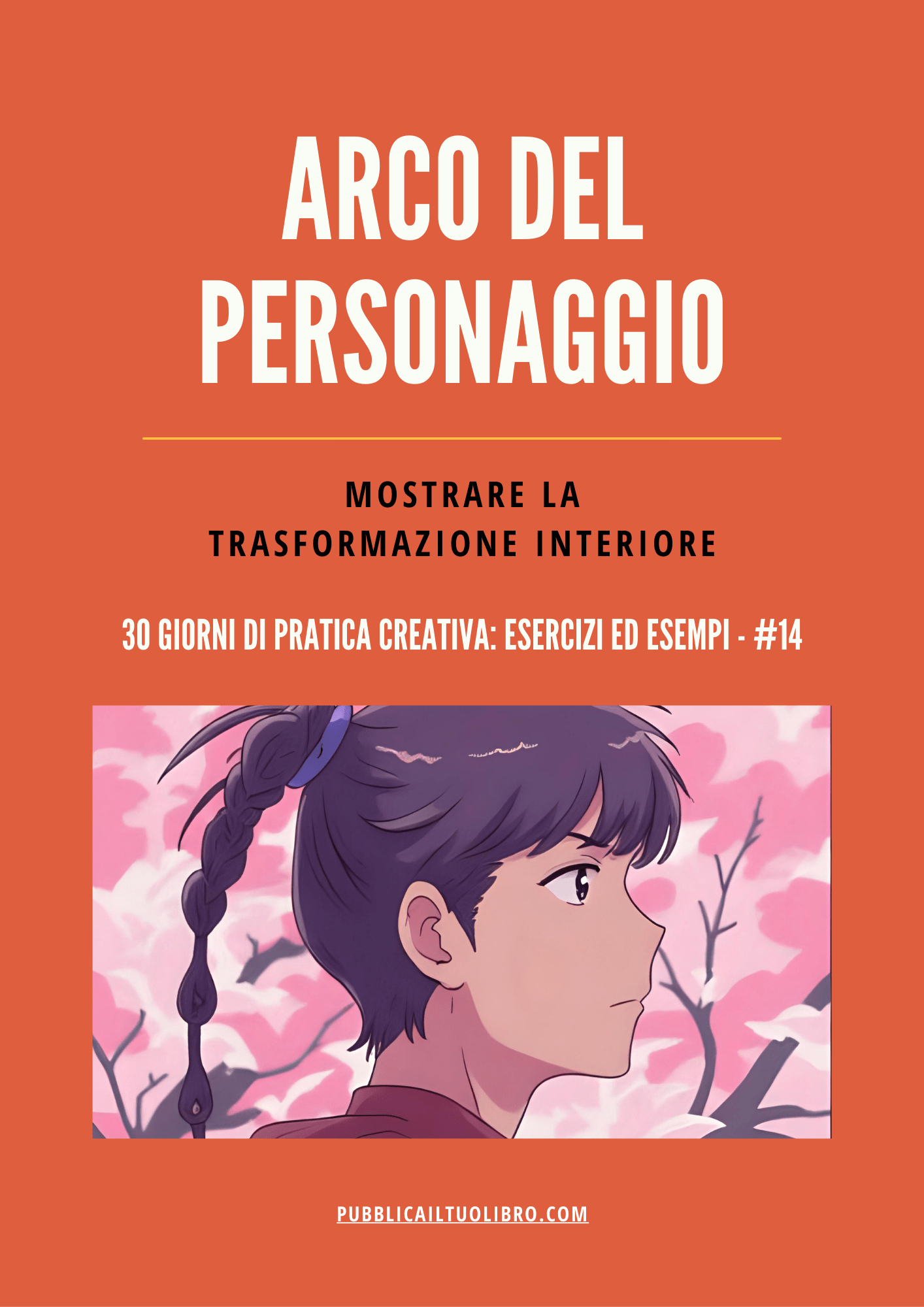 ARCO DEL PERSONAGGIO - Mostrare la trasformazione interiore - Susil Edizioni