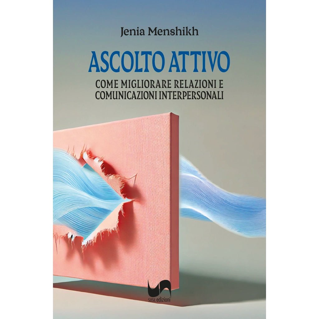 ASCOLTO ATTIVO di Jenia Menshikh - Susil Edizioni