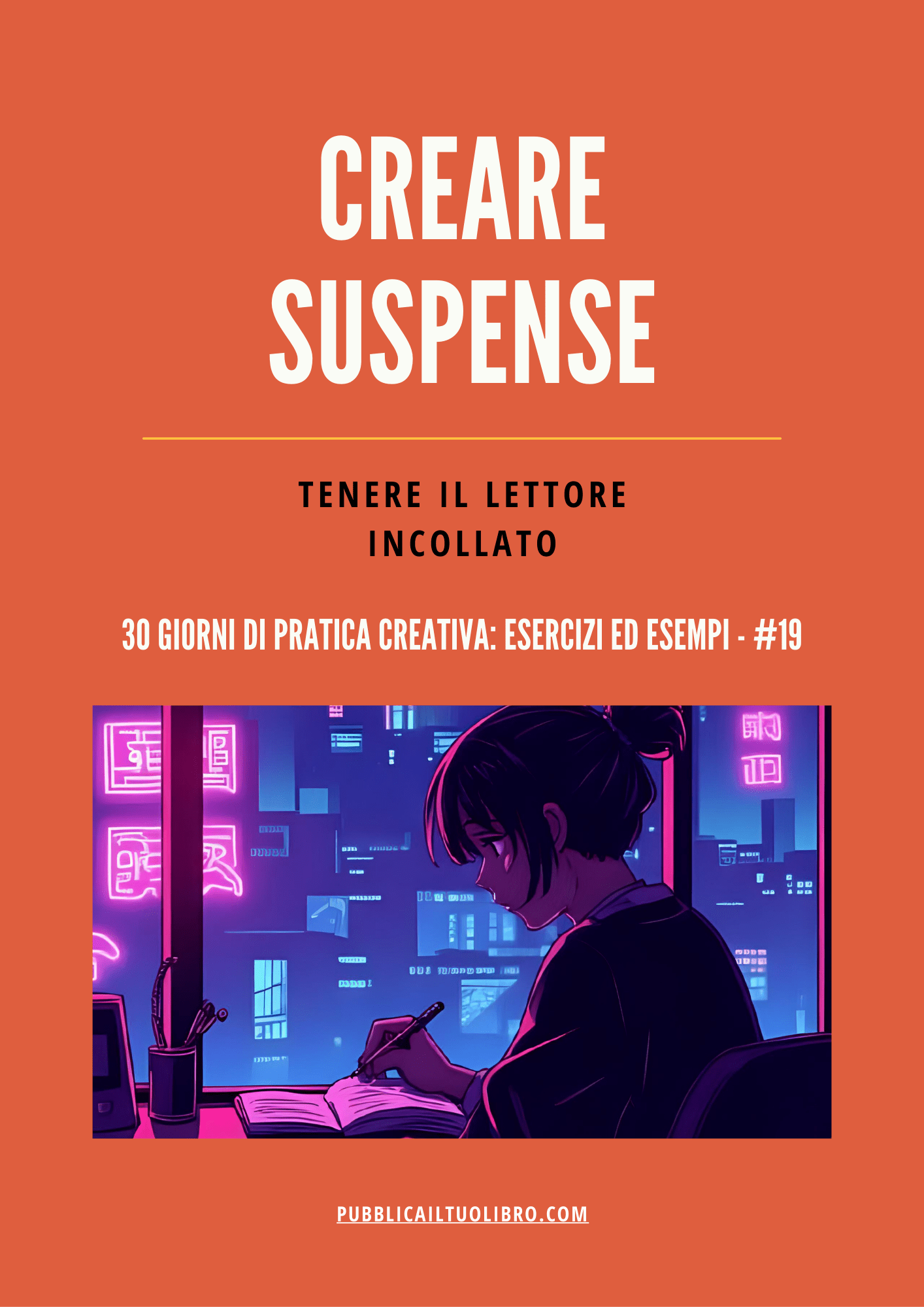 CREARE SUSPENSE - Tenere il lettore incollato - Susil Edizioni