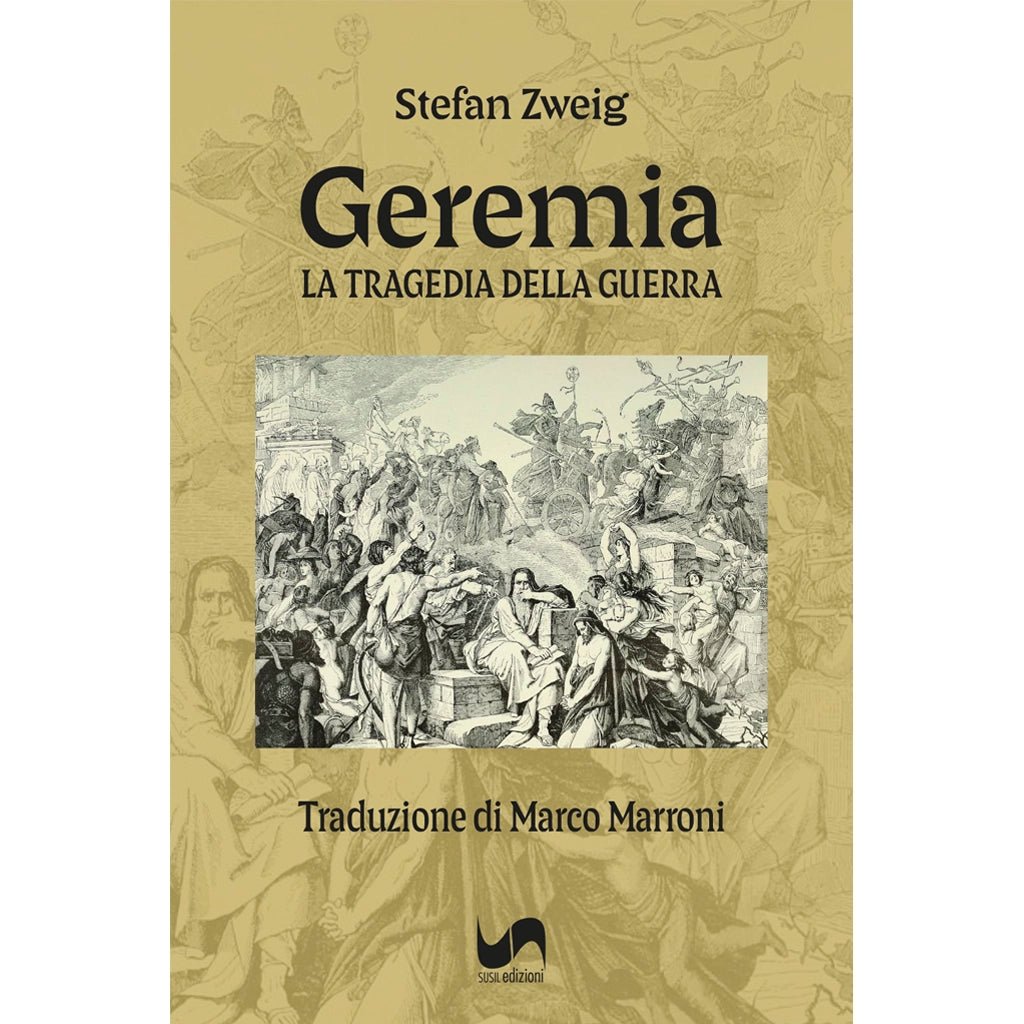GEREMIA di Stefan Zweig e Marco Marroni - Susil Edizioni