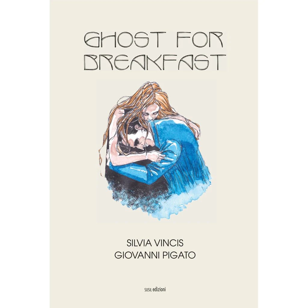 GHOST FOR BREAKFAST (ITA) di Giovanni Pigato e Silvia Vincis - Susil Edizioni