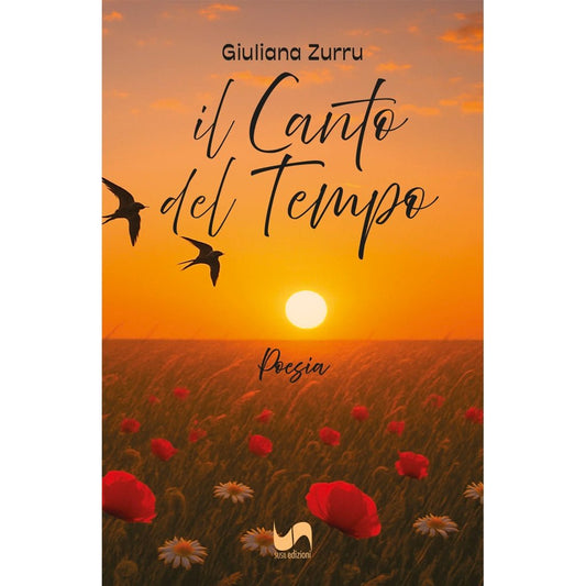 IL CANTO DEL TEMPO di Giuliana Zurru - Susil Edizioni
