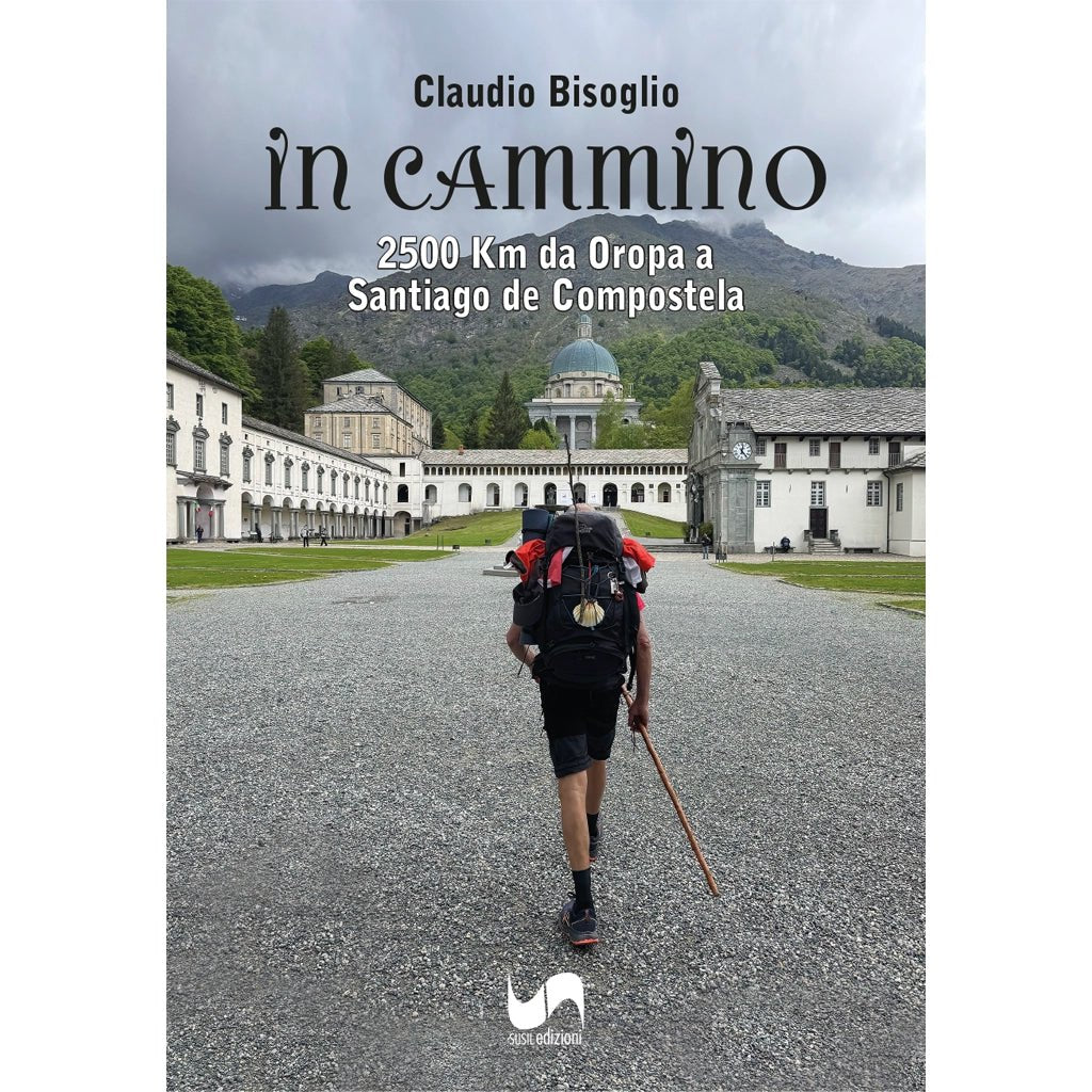 IN CAMMINO di Claudio Bisoglio - Susil Edizioni