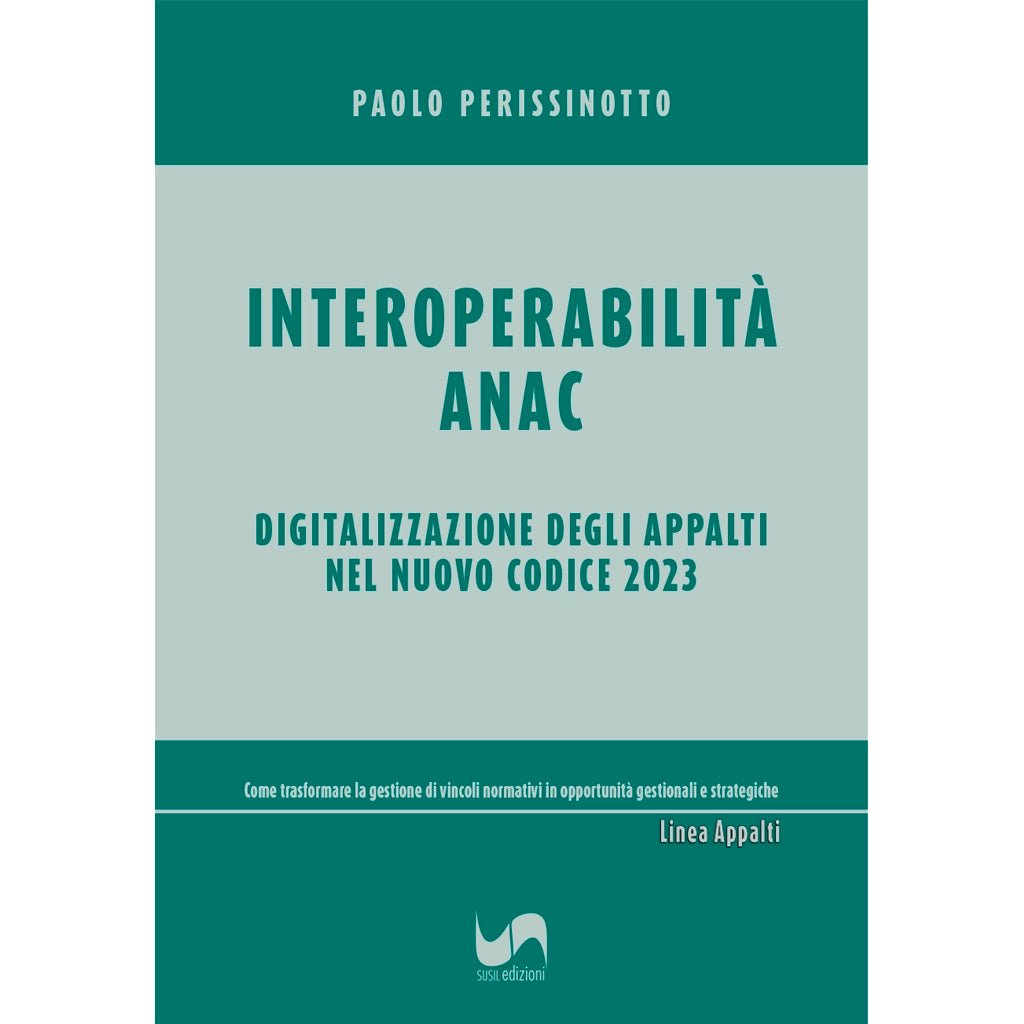 INTEROPERABILITÀ ANAC di Paolo Perissinotto - Susil Edizioni