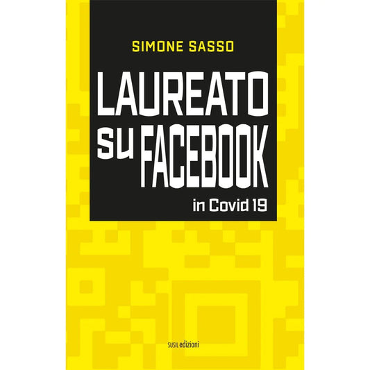 LAUREATO SU FACEBOOK di Simone Sasso - Susil Edizioni