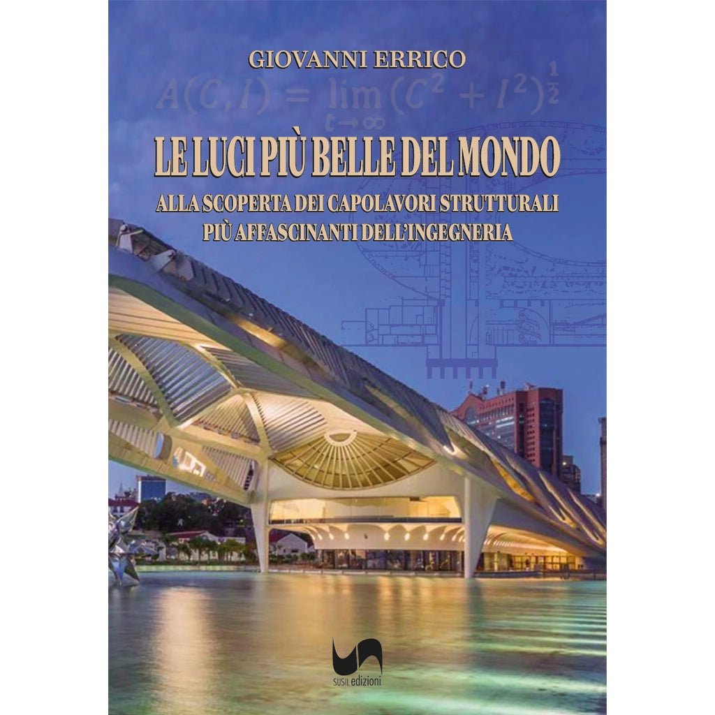 LE LUCI PIÙ BELLE DEL MONDO di Giovanni Errico - Susil Edizioni