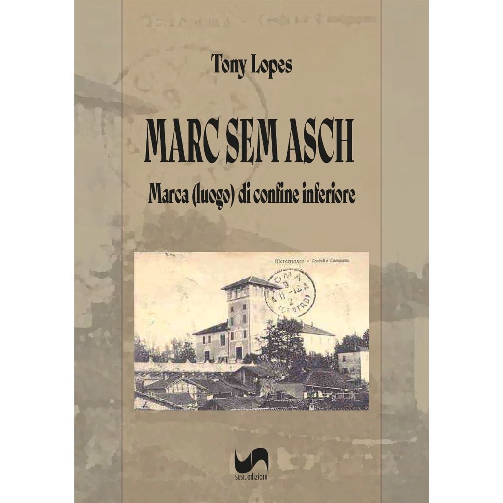 MARC SEM ASCH di Tony Lopes - Susil Edizioni