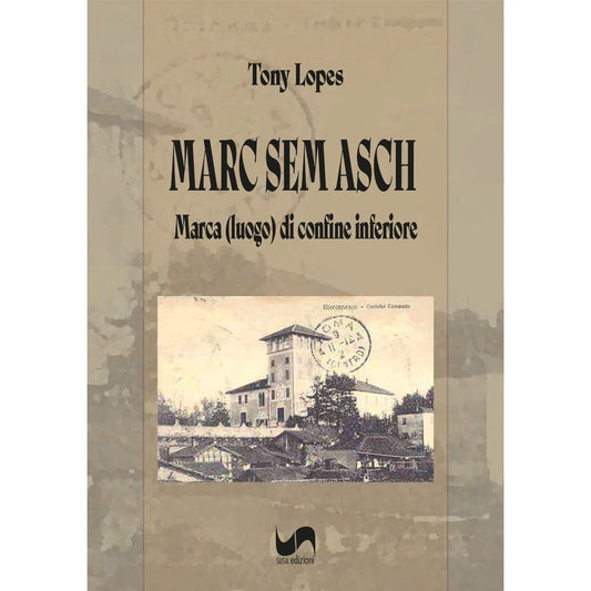 MARC SEM ASCH di Tony Lopes - Susil Edizioni