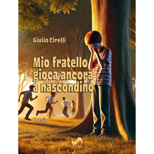 MIO FRATELLO GIOCA ANCORA A NASCONDINO di Giulio Cirelli - Susil Edizioni