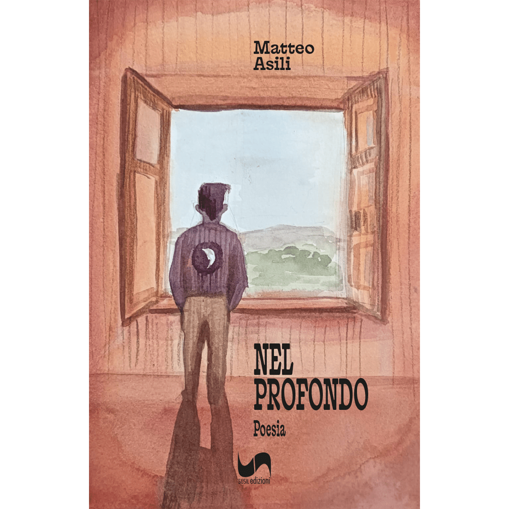 NEL PROFONDO di Matteo Asili - Susil Edizioni