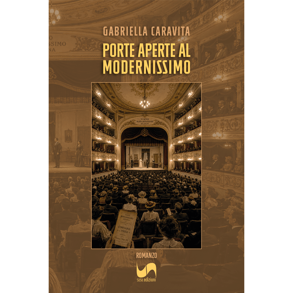 PORTE APERTE AL MODERNISSIMO di Gabriella Caravita - Susil Edizioni