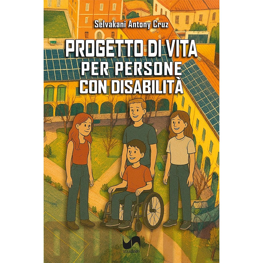 PROGETTO DI VITA di Selvakani Antony Cruz - Susil Edizioni