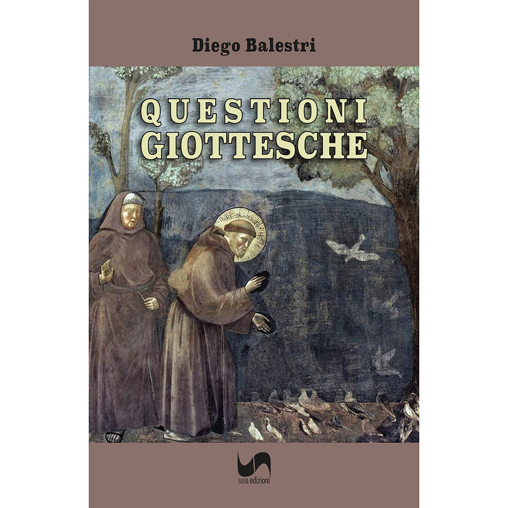 QUESTIONI GIOTTESCHE di Diego Balestri