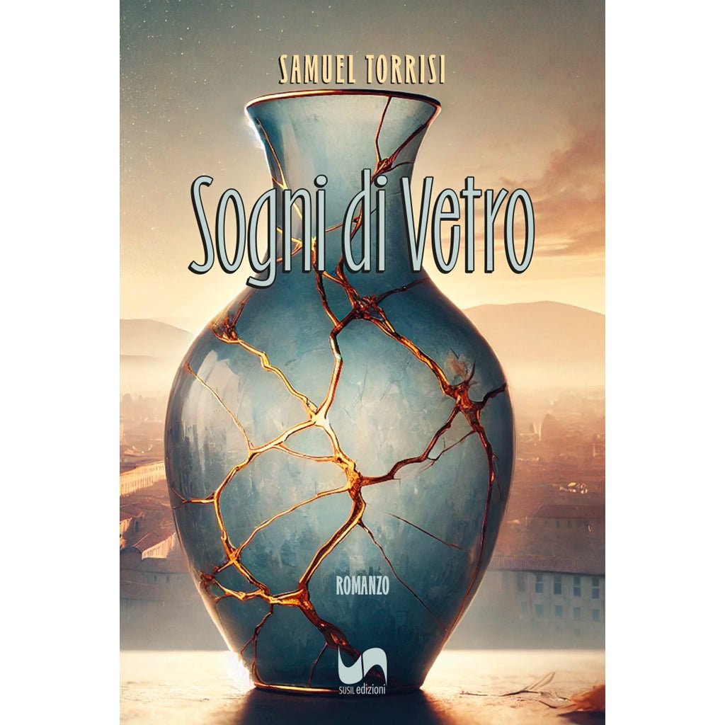 SOGNI DI VETRO di Samuel Torrisi - Susil Edizioni