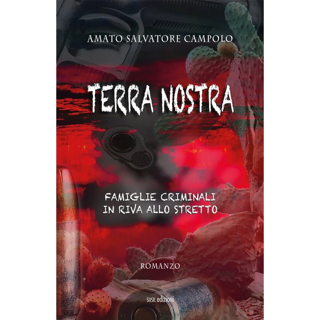 TERRA NOSTRA di Amato Salvatore Campolo - Susil Edizioni