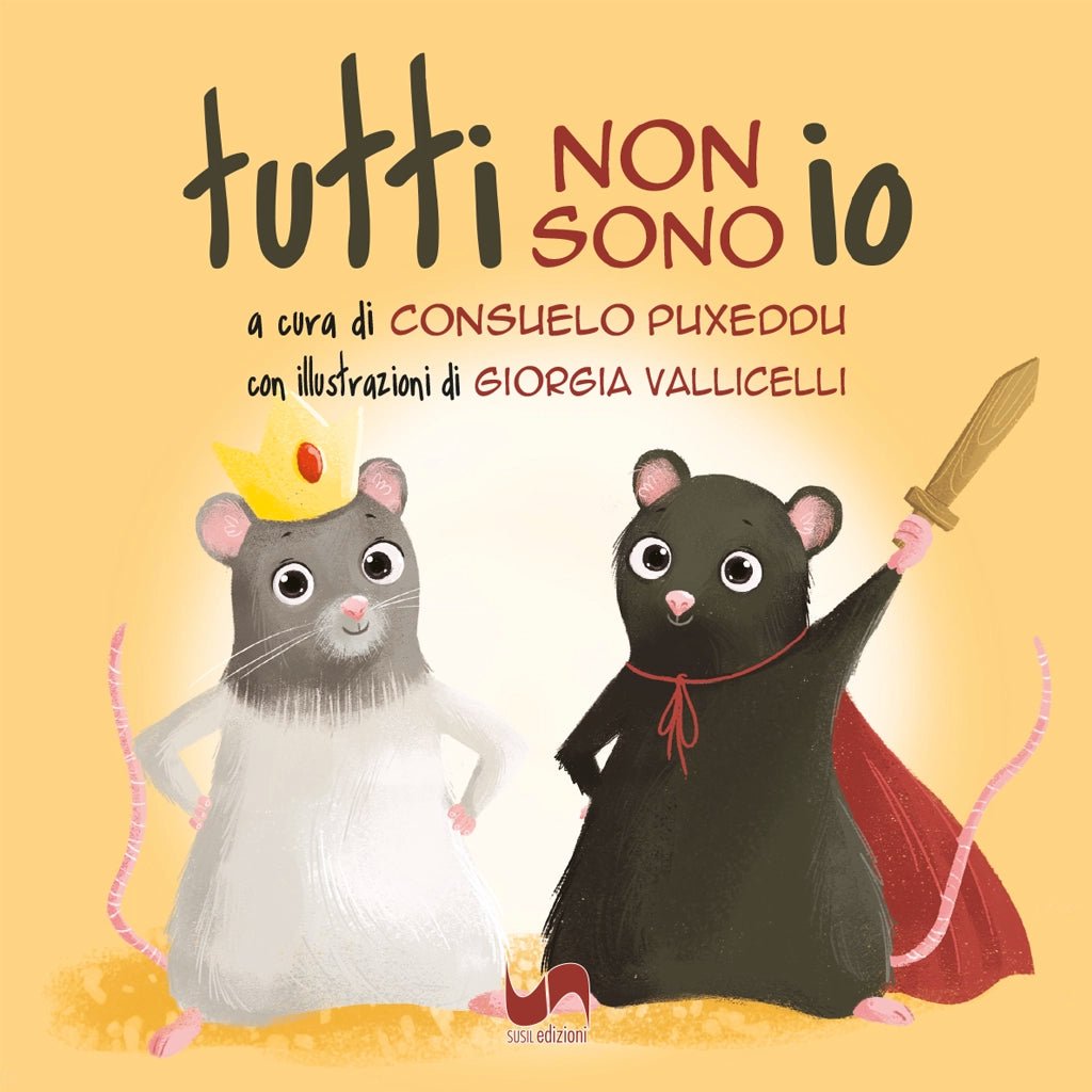 TUTTI NON SONO IO di Consuelo Puxeddu - Susil Edizioni