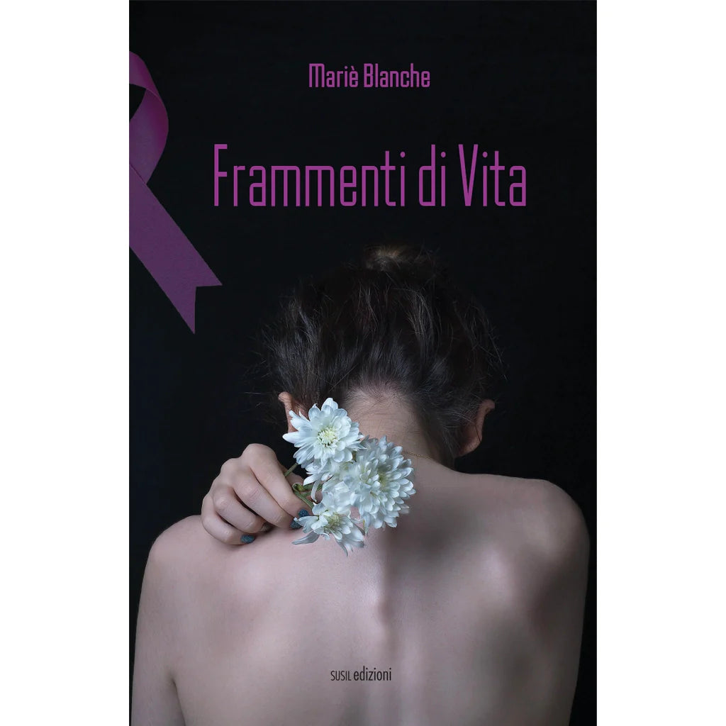 FRAMMENTI DI VITA di Mariè Blanche