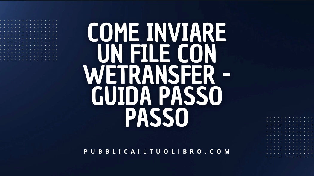 Carica il video: Come inviare un fil con WeTransfer - Guida Passo Passo - Susil Edizioni