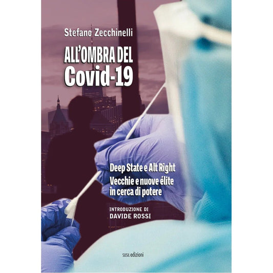 ALL'OMBRA DEL COVID - 19 di Stefano Zecchinelli - Susil Edizioni