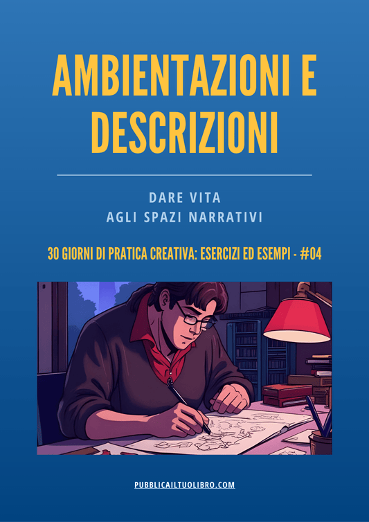 AMBIENTAZIONI E DESCRIZIONI – Dare vita agli spazi narrativi - Susil Edizioni