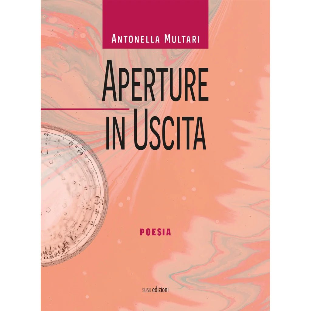 APERTURE IN USCITA di Antonella Multari - Susil Edizioni