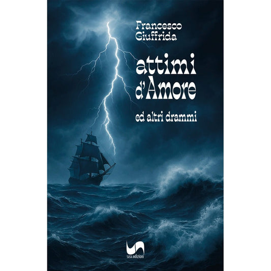 ATTIMI D'AMORE di Francesco Giuffrida - Susil Edizioni