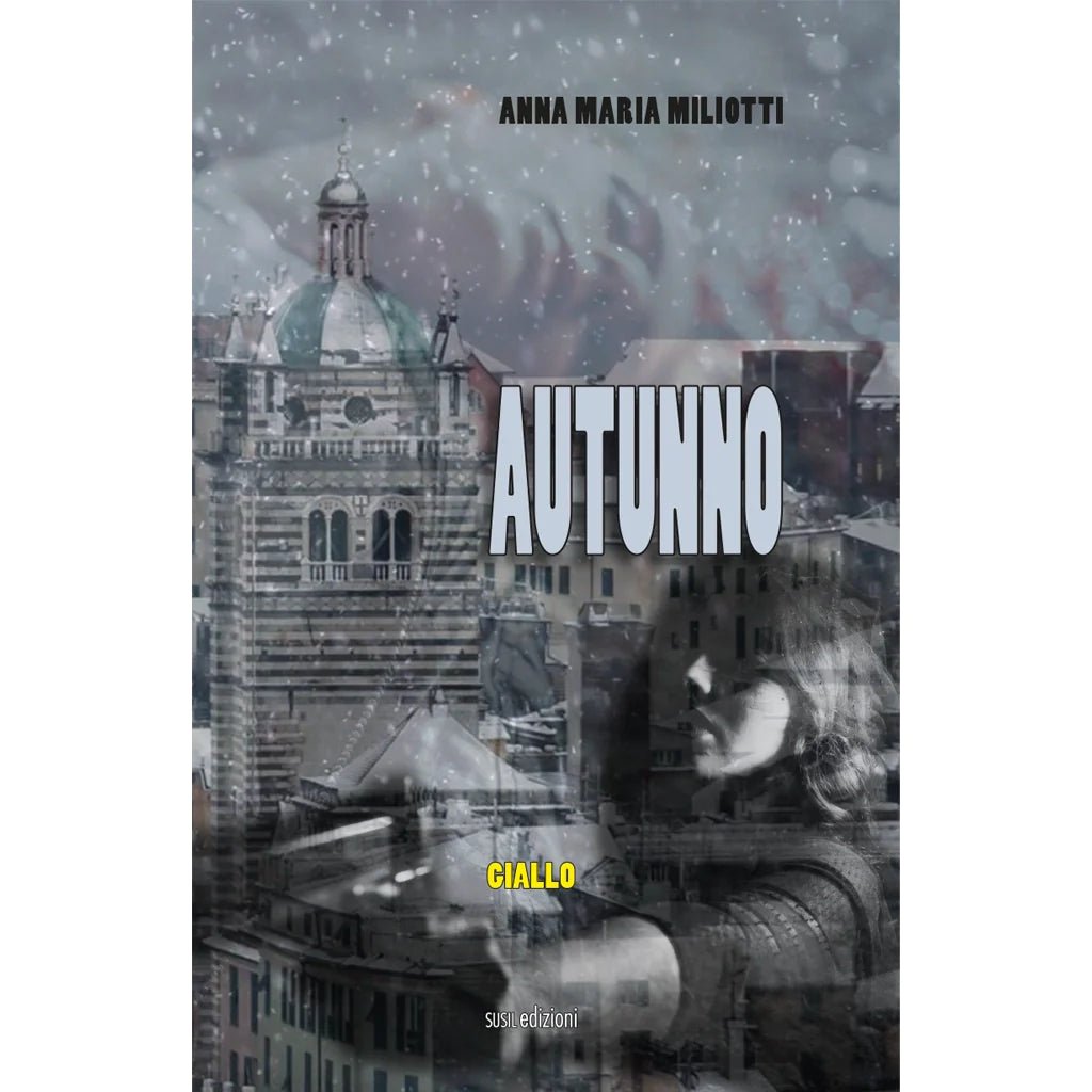 AUTUNNO di Anna Maria Miliotti - Susil Edizioni