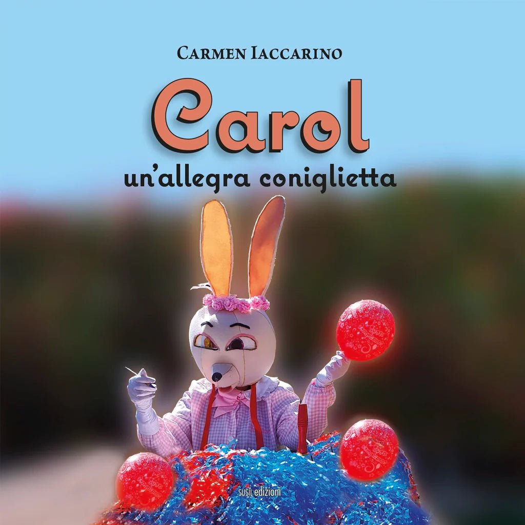 CAROL di Carmen Iaccarino - Susil Edizioni