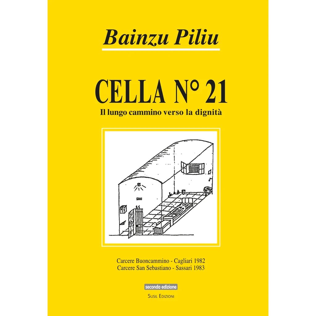 CELLA N. 21 di Bainzu Piliu - Susil Edizioni