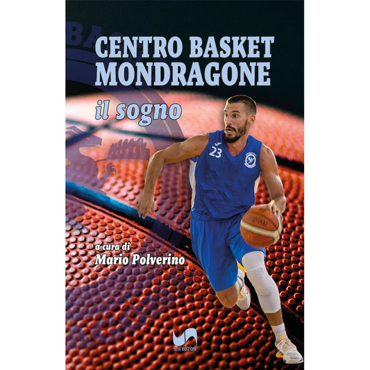 CENTRO BASKET MONDRAGONE di Mario Polverino - Susil Edizioni