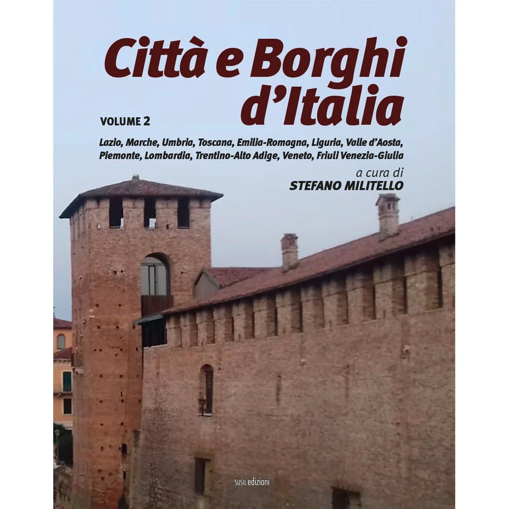 CITTÀ E BORGHI D'ITALIA di Stefano Militello - Susil Edizioni