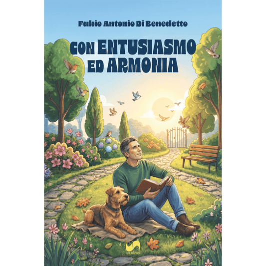 CON ENTUSIASMO ED ARMONIA di Fabio Antonio Di Benedetto - Susil Edizioni