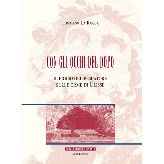 CON GLI OCCHI DEL DOPO (ediz. 3) di Tommaso La Rocca - Susil Edizioni