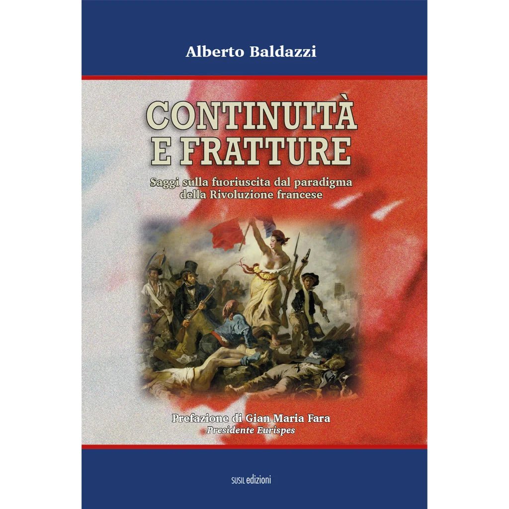 CONTINUITÀ E FRATTURE di Alberto Baldazzi - Susil Edizioni