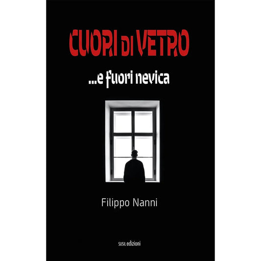 CUORI DI VETRO di Filippo Nanni - Susil Edizioni