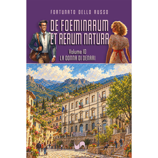 DE FOEMINARUM ET RERUM NATURA (Volume 10) di Fortunato Dello Russo