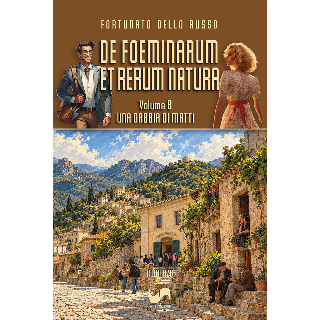 DE FOEMINARUM ET RERUM NATURA (Volume 8) di Fortunato Dello Russo