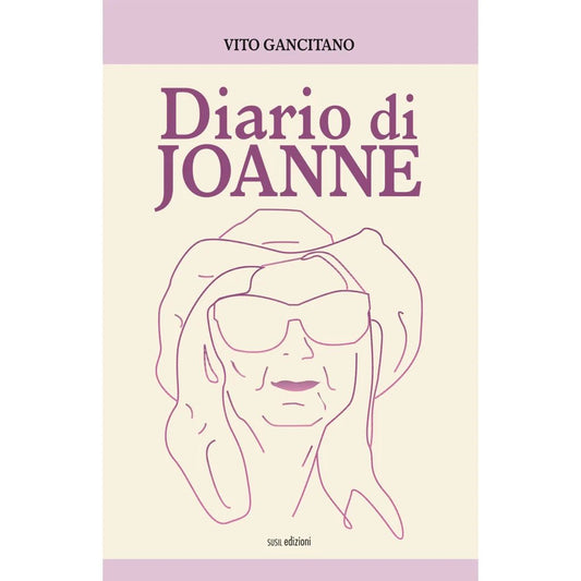 DIARIO DI JOANNE di Vito Gancitano - Susil Edizioni