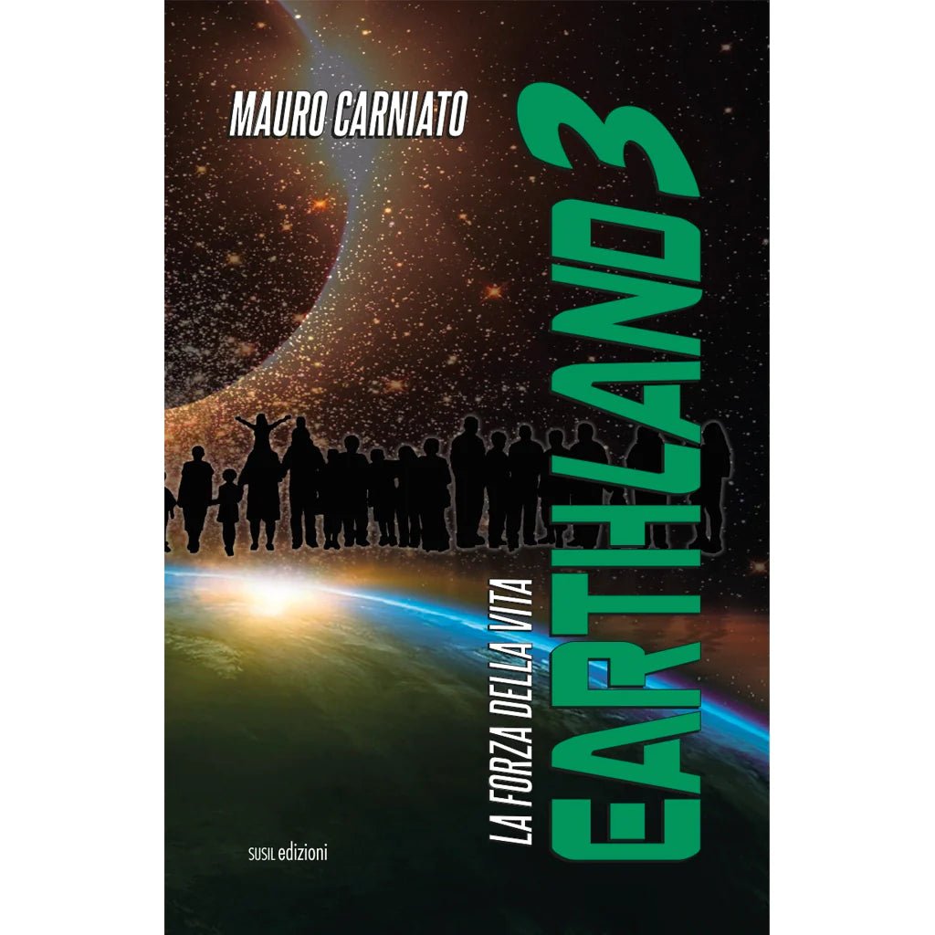 EARTHLAND 3 di Mauro Carniato Venturini - Susil Edizioni