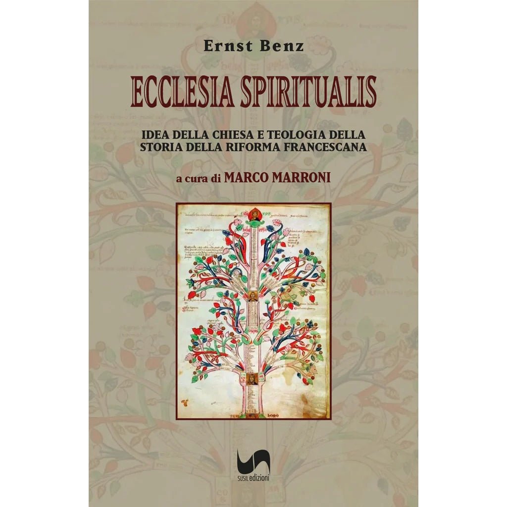 ECCLESIA SPIRITUALIS di Ernst Benz e Marco Marroni - Susil Edizioni