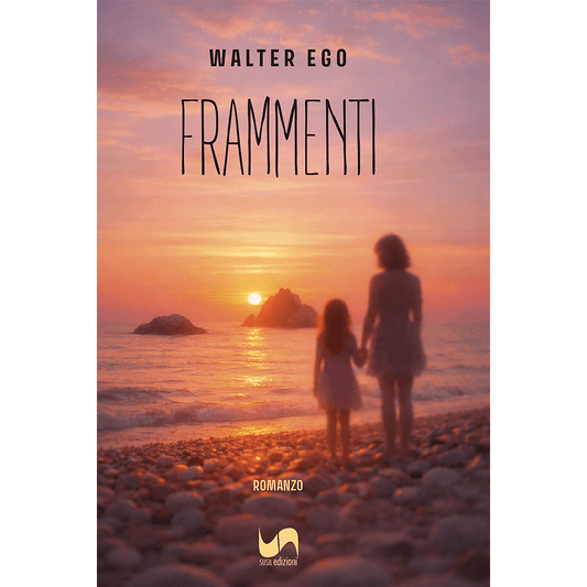 FRAMMENTI di Walter Ego - Susil Edizioni
