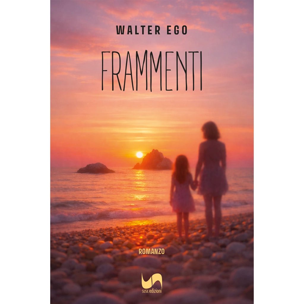 FRAMMENTI di Walter Ego - Susil Edizioni