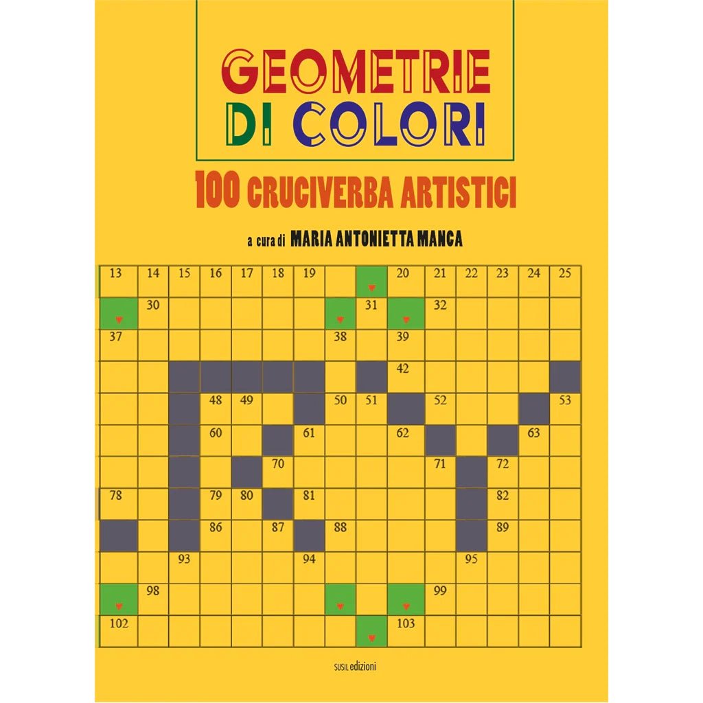 GEOMETRIE DI COLORI di Maria Antonietta Manca - Susil Edizioni