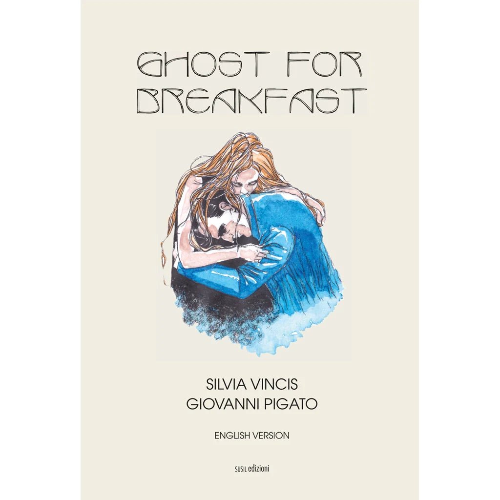 GHOST FOR BREAKFAST (ENG) di Giovanni Pigato e Silvia Vincis - Susil Edizioni