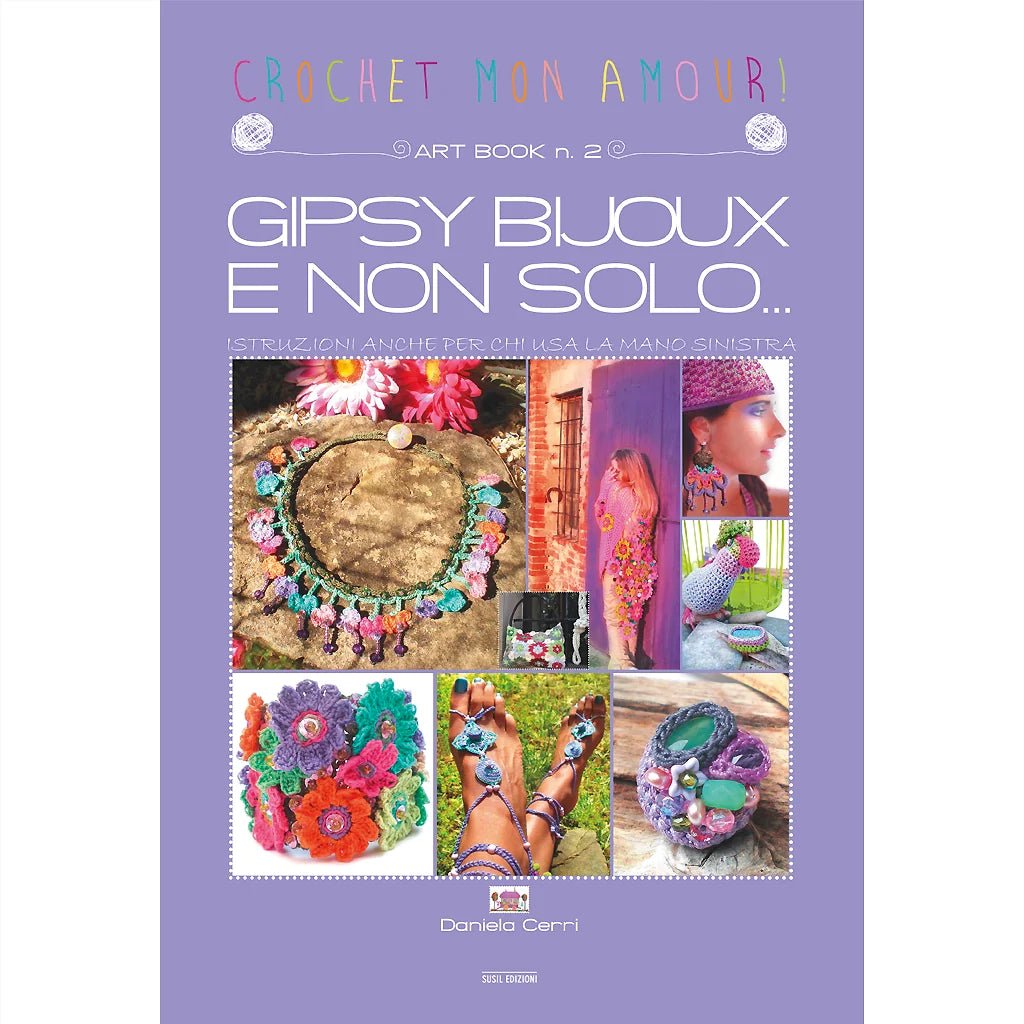 GIPSY BIJOUX E NON SOLO... di Daniela Cerri - Susil Edizioni