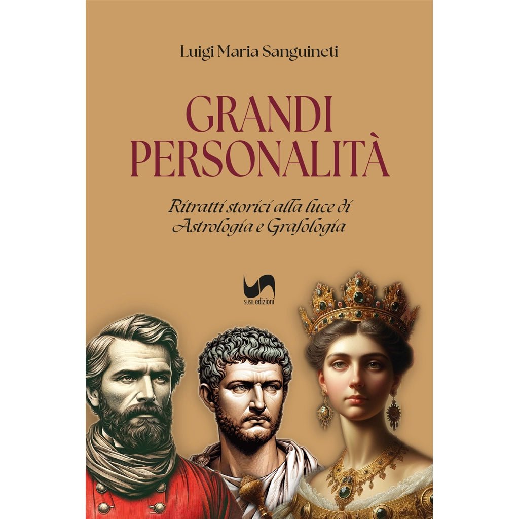 GRANDI PERSONALITÀ di Luigi Maria Sanguineti - Susil Edizioni