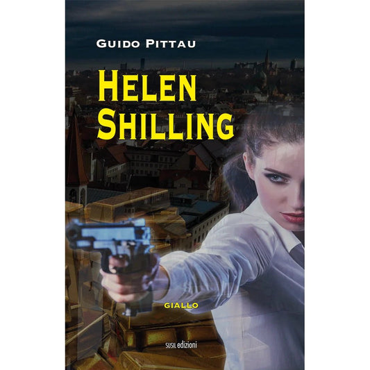 HELEN SHILLING di Guido Pittau - Susil Edizioni