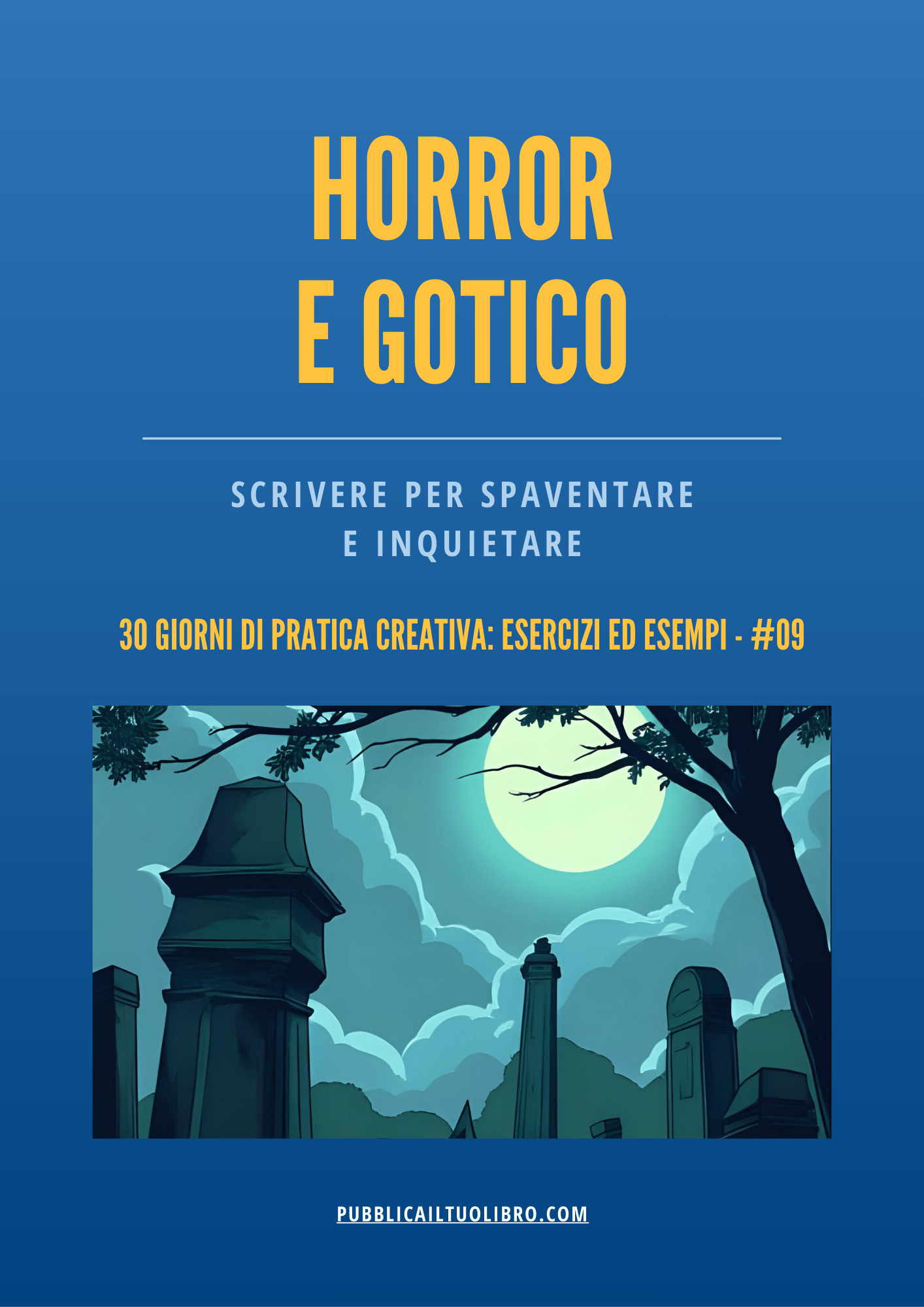 HORROR E GOTICO - Scrivere per spaventare e inquietare - Susil Edizioni