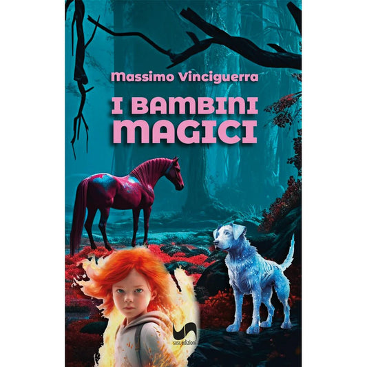 I BAMBINI MAGICI di Massimo Vinciguerra - Susil Edizioni