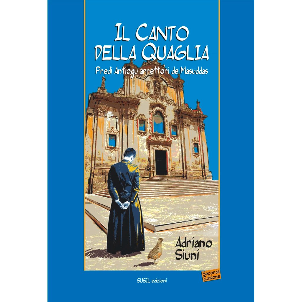 IL CANTO DELLA QUAGLIA di Adriano Siuni - Susil Edizioni